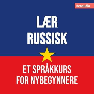 Språkkurs for nybegynnere, Lær russisk - NeoAudio, Audio, 4066004786261