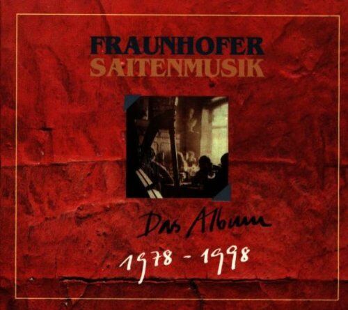 Fraunhofer Saitenmusik - Das Album 1978-1998 - Preis vom 11.10.2026 03:10:56 h