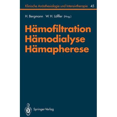 Hämofiltration, Hämodialyse, Hämapherese, Taschenbuch von , Springer Berlin, 978-3-540-56919-0