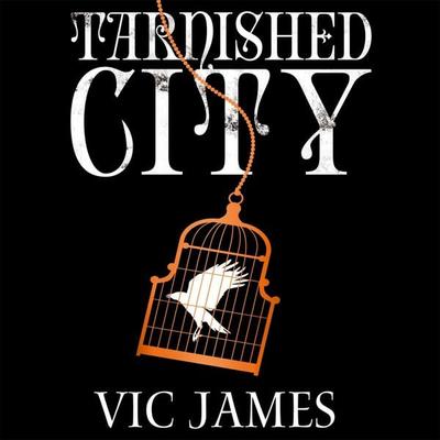 Tarnished City - Vic James, Audio, 9781509844753