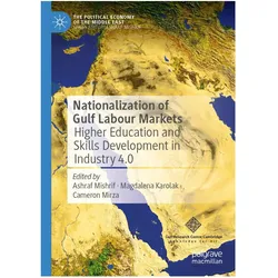 Nationalization of Gulf Labour Markets, Fachbücher von Magdalena Karolak, Ashraf Mishrif, Cameron Mirza
