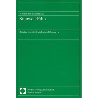 Sinnwelt Film, Taschenbuch von , Nomos, 978-3-7890-4248-5
