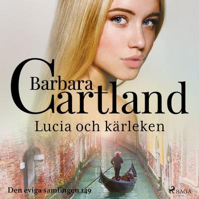 Lucia och kärleken - Barbara Cartland, Audio, 9788711775806