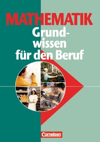 Klaus-Dieter Soika - Mathematik - Grundwissen für den Beruf: Allgemeine Ausgabe: Arbeitsbuch: Mit Tests - Preis vom 10.10.2026 11:48:34 h