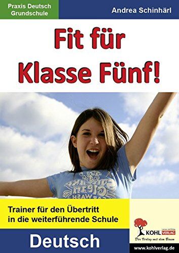 Andrea Schinhärl - Fit für Klasse Fünf! - Deutsch: Trainer für den Übertritt in die weiterführende Schule - Preis vom 12.10.2026 11:37:12 h