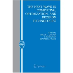 The Next Wave in Computing, Optimization, and Decision Technologies, Fachbücher von S. Raghavan, Bruce L. Golden, Edward A. Wasil