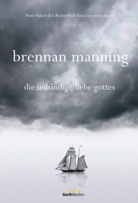 Brennan Manning - Die unbändige Liebe Gottes - Preis vom 13.10.2026 11:25:28 h