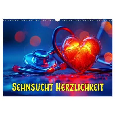 Sehnsucht Herzlichkeit (Wandkalender 2027 DIN A3 quer), CALVENDO Monatskalender