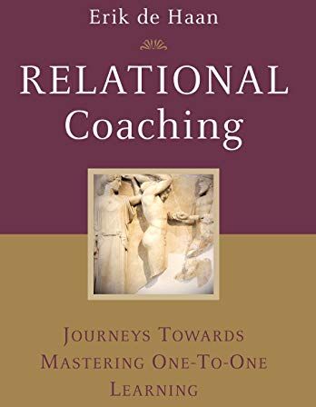 Erik de Haan - Relational Coaching: Journeys Towards Mastering One-To-One Learning - Preis vom 09.10.2026 07:28:09 h