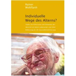 Individuelle Wege des Alterns?, Fachbücher von Rainer Wohlfarth