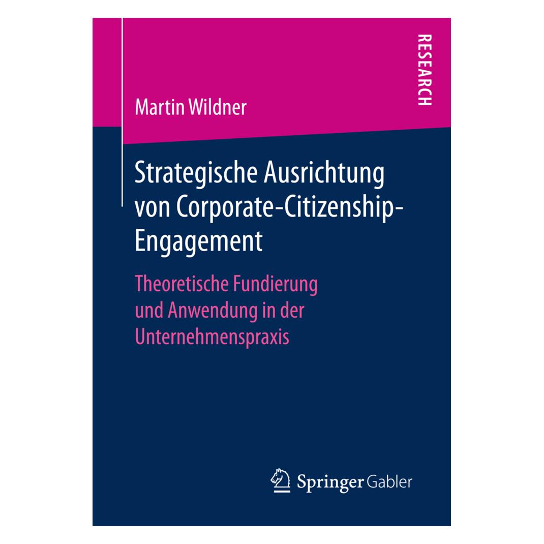Springer Strategische Ausrichtung von Corporate-Citizenship-Engagement (Deutsch, Softcover, Martin Wildner) (55884233)