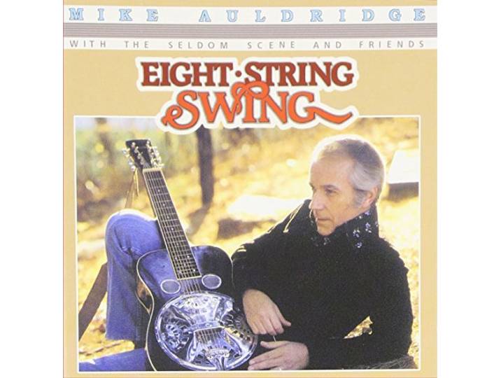 Mike Auldridge - Eight-String Swing