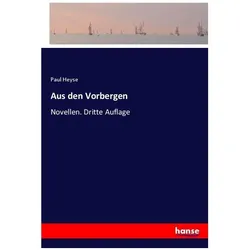 Aus den Vorbergen, Belletristik von Paul Heyse