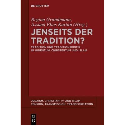 Jenseits der Tradition?, Gebundene Ausgabe von , Walter de Gruyter, 978-1-61451-539-5
