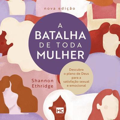 A batalha de toda mulher - Shannon Ethridge, Audio, 9786559881529