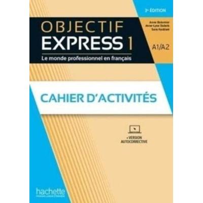 Objectif Express 3e edition, Taschenbuch von Anne-Lyse; Kaddani, Sara Dubois, Hachette Books Ireland, 978-2-01-717541-4