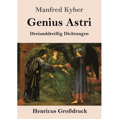 Genius Astri (Großdruck), Taschenbuch von Manfred Kyber, Henricus - Edition Deutsche Klassik GmbH, Berlin, 978-3-8478-5143-1
