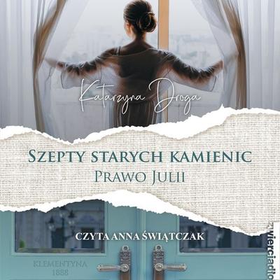 Szepty starych kamienic. Prawo Julii - Katarzyna Droga, Audio, 9789180903462