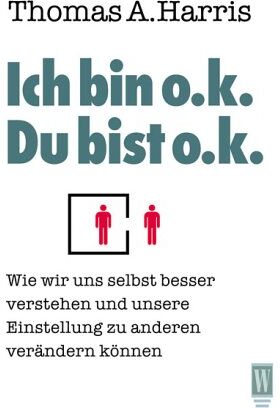 Harris, Thomas A. - Ich bin o.k., Du bist o.k - Preis vom 10.10.2026 11:48:34 h