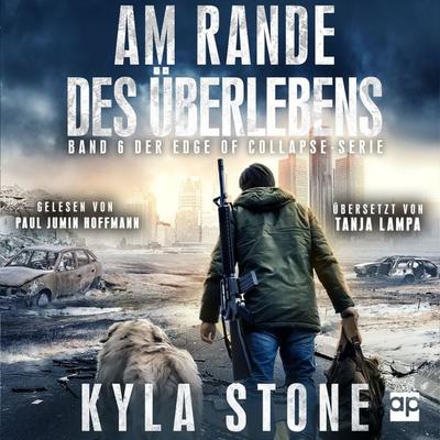 Am Rande Des Überlebens - Kyla Stone, Audio, 9783987474224