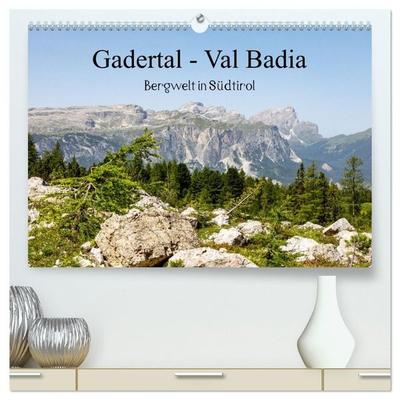 Gadertal - Val Badia (hochwertiger Premium Wandkalender 2027 DIN A2 quer), Kunstdruck in Hochglanz