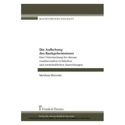 Die Aufhebung des Bankgeheimnisses, Fachbücher von Matthias Milewski