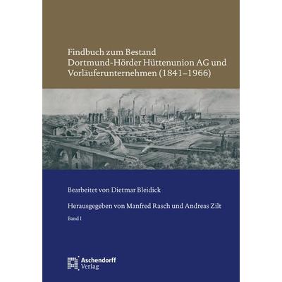 Findbuch zum Bestand Dortmund-Hörder Hüttenunion AG und Vorläuferunternehmen (1841–1966), Gebundene Ausgabe von , Aschendorff, 978-3-402-24657-3