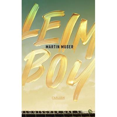 LEIMBOY, Gebundene Ausgabe von Martin Muser, Carlsen, 978-3-551-58636-0