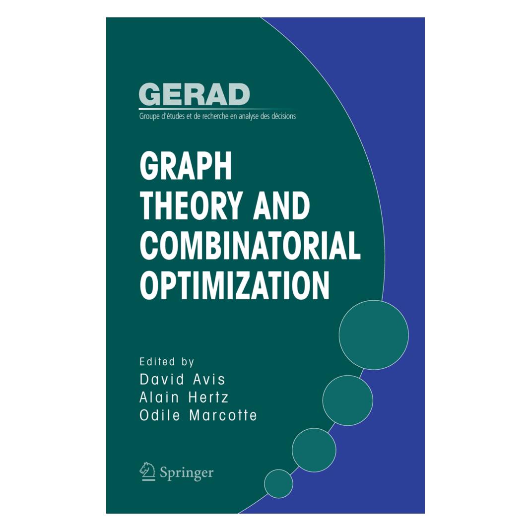 Springer Graph Theory and Combinatorial Optimization (Englisch, Softcover, Alain Hertz, David Avis, Odile Marcotte) (55381386)