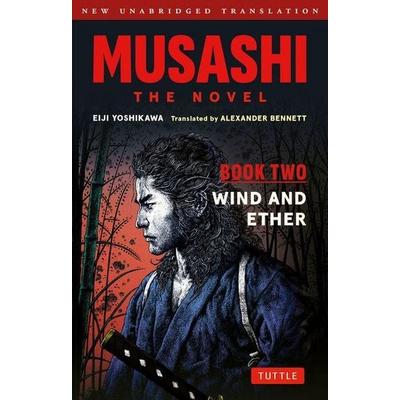 Musashi: Book Two - Wind & Ether - The Novel, Taschenbuch von Eiji Yoshikawa, Publishers Group Uk, 978-4-8053-1941-3