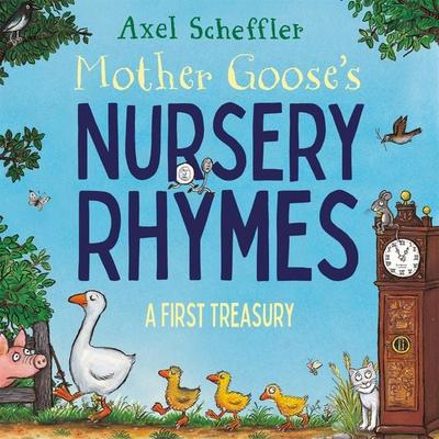 Mother Goose's Nursery Rhymes - Axel Scheffler, Audio, 9781035004294