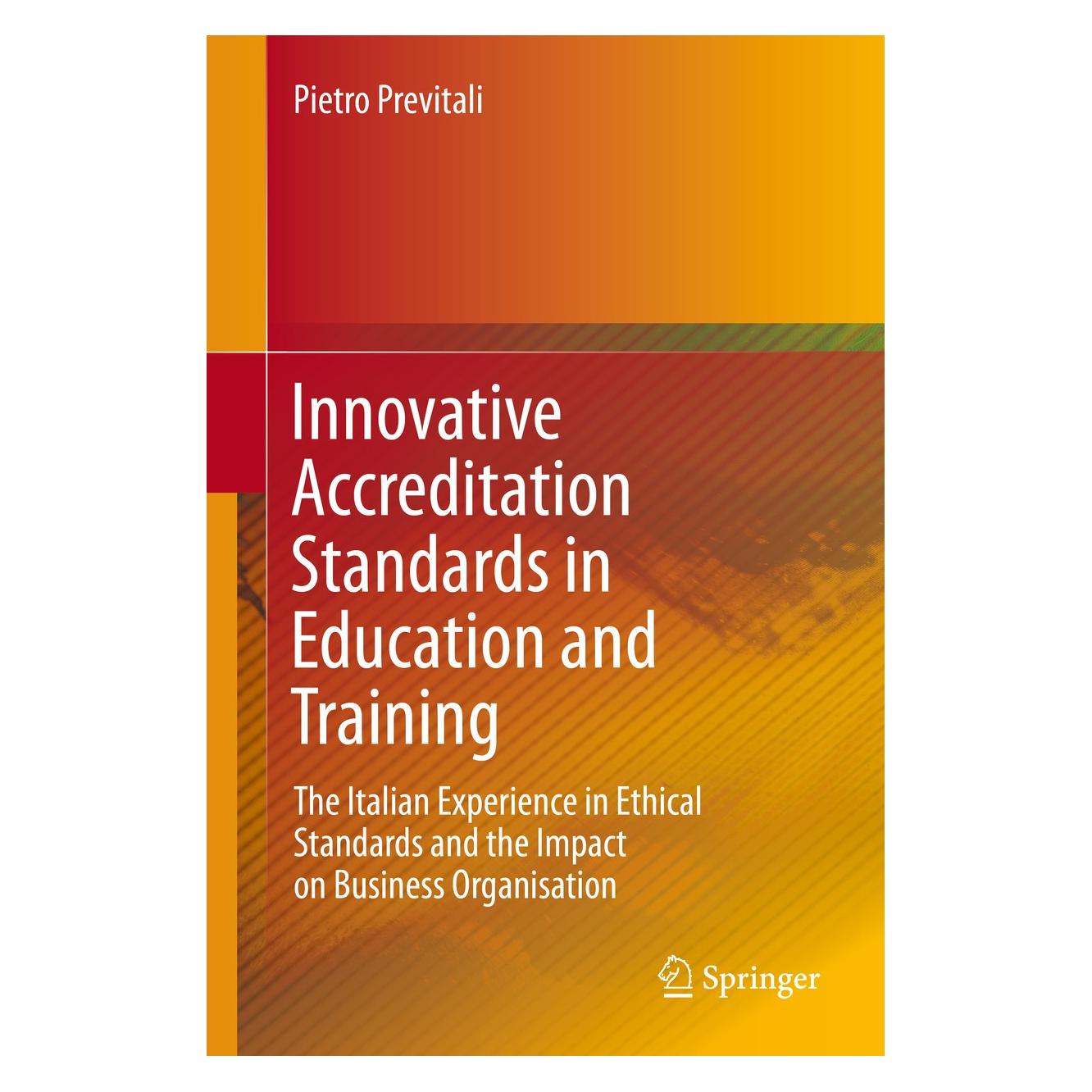 Springer Innovative Accreditation Standards in Education and Training (Englisch, Pietro Previtali, 2015) (9783319169156)