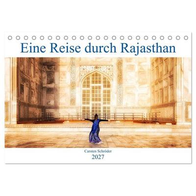 Eine Reise durch Rajasthan (Tischkalender 2027 DIN A5 quer), CALVENDO Monatskalender