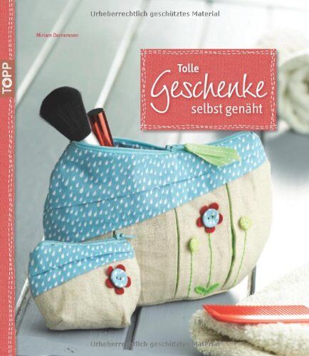 Miriam Dornemann - Tolle Geschenke selbst genäht - Preis vom 05.10.2026 03:47:11 h