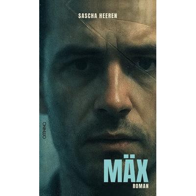 MÄX, Taschenbuch von Sascha Heeren, Omnino Verlag, 978-3-95894-367-4