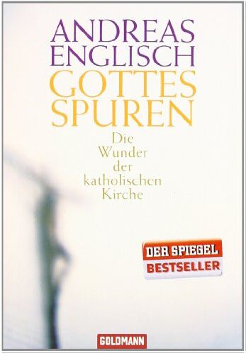 Andreas Englisch - Gottes Spuren: Die Wunder der katholischen Kirche - Preis vom 30.09.2026 22:30:23 h
