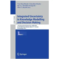 Integrated Uncertainty in Knowledge Modelling and Decision Making, Fachbücher von Katsuhiro Honda, Bac Le, Masahiro Inuiguchi, Van-Nam Huynh, Hieu T. Huynh