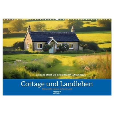 Cottage und Landleben (Wandkalender 2027 DIN A2 quer), CALVENDO Monatskalender