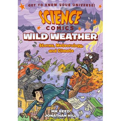 Science Comics: Wild Weather, Taschenbuch von MK Reed, First Second, 978-1-62672-790-8