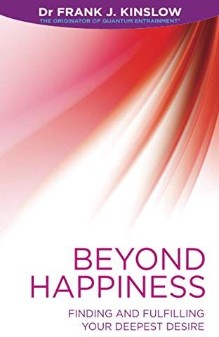 Kinslow, Frank J. - Beyond Happiness: Finding and Fulfilling Your Deepest Desire - Preis vom 30.09.2026 09:01:18 h