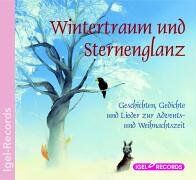 Wintertraum und Sternenglanz. CD: Geschichten, Gedichte und Lieder zur Advents- und Weihnachtszeit - Preis vom 19.10.2026 19:33:35 h