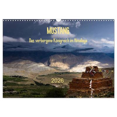 MUSTANG - das verborgene Königreich im Himalaya (Wandkalender 2026 DIN A3 quer), CALVENDO Monatskalender