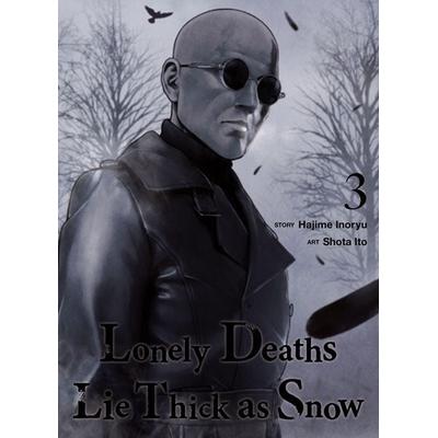Lonely Deaths Lie Thick as Snow 3, Taschenbuch von Hajime Inoryu, Random House N.Y., 978-1-64729-605-6
