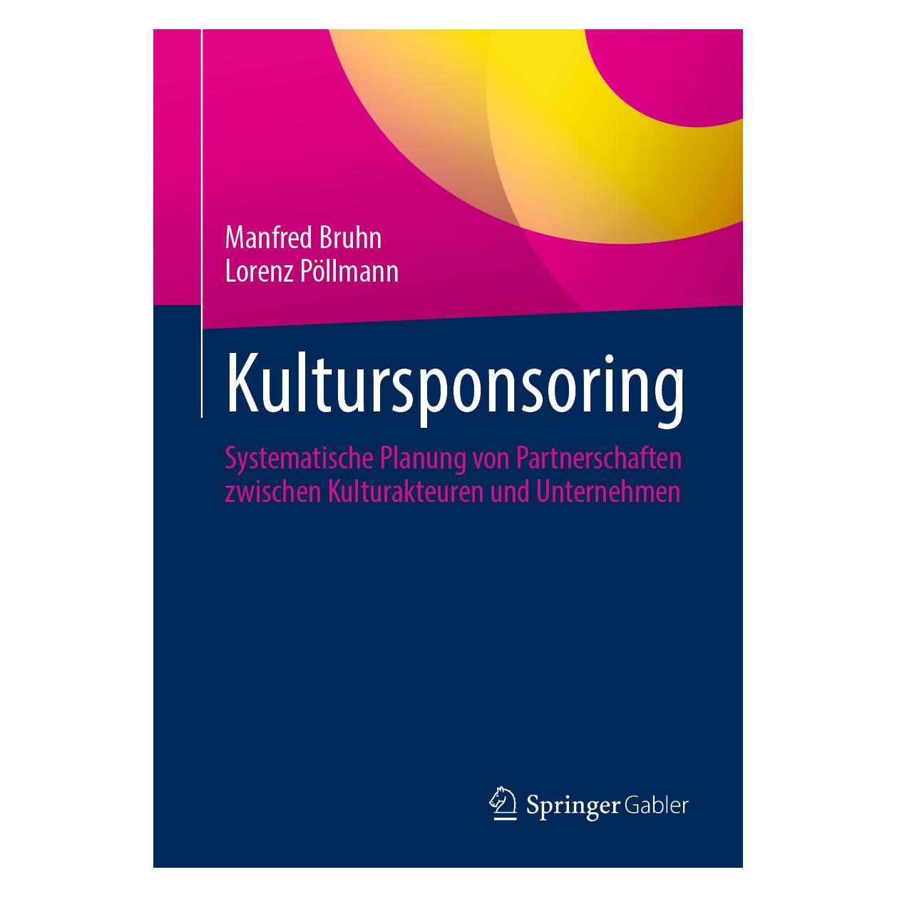 Springer Kultursponsoring (Deutsch, Hardcover, Lorenz Pöllmann, Manfred Bruhn) (53054249)