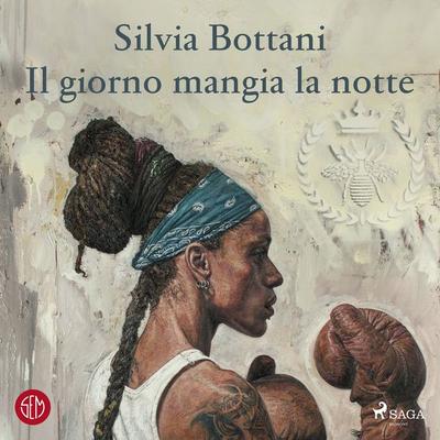 Il giorno mangia la notte - Silvia Bottani, Audio, 9788728307731