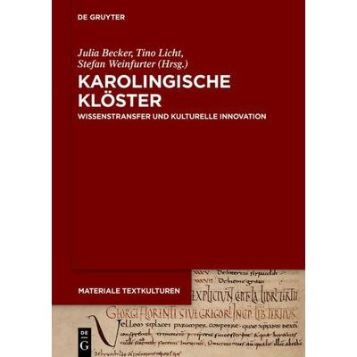 Karolingische Klöster, Gebundene Ausgabe von , De Gruyter, 978-3-11-037123-9