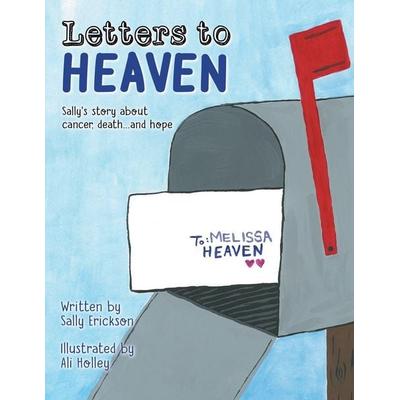 Letters to Heaven, Taschenbuch von Sally Erickson, WestBow Press, 978-1-5127-8823-5