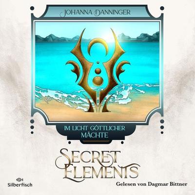 Secret Elements 9: Im Licht göttlicher Mächte - Johanna Danninger, Audio, 9783844937510