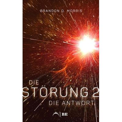 Die Störung 2, Taschenbuch von Brandon Q. Morris, Belle Époque, 978-3-96357-292-0