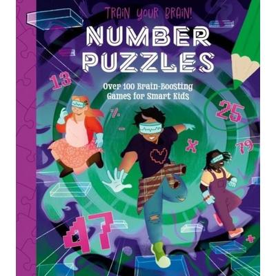 Train Your Brain! Number Puzzles, Taschenbuch von Lisa Regan, Arcturus Publishing Ltd, 978-1-398-82729-5